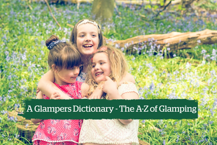 A Glampers Dictionary - The A-Z of Camping And Glamping - Main Image